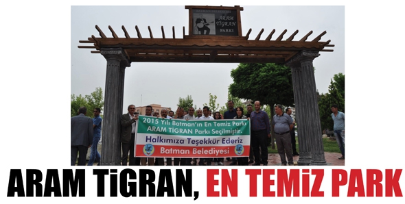 ARAM TİGRAN, EN TEMİZ PARK