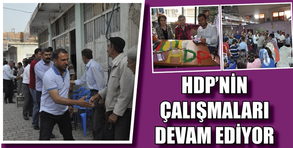 HDP'NİN &Ccedil;ALIŞMALARI DEVAM EDİYOR