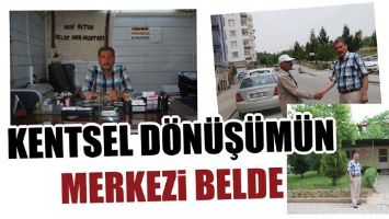 KENTSEL D&Ouml;N&Uuml;Ş&Uuml;M&Uuml;N MERKEZİ BELDE