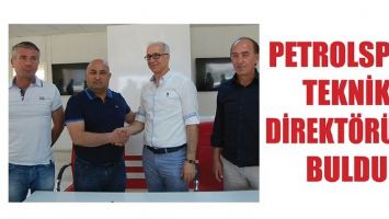 PETROLSPOR TEKNİK DİREKT&Ouml;R&Uuml;N&Uuml; BULDU