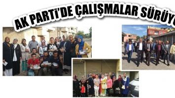 AK PARTİ&rsquo;DE &Ccedil;ALIŞMALAR S&Uuml;R&Uuml;YOR