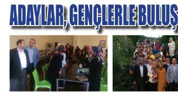ADAYLAR, GEN&Ccedil;LERLE BULUŞTU