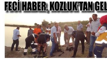 FECİ HABER, KOZLUK&rsquo;TAN GELDİ