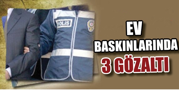 EV BASKINLARINDA 3 G&Ouml;ZALTI