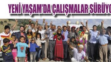 YENİ YAŞAM&rsquo;DA &Ccedil;ALIŞMALAR S&Uuml;R&Uuml;YOR