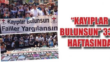 &ldquo;KAYIPLAR BULUNSUN&rdquo; 330. HAFTASINDA
