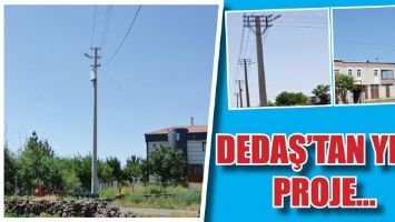 DEDAŞ&rsquo;TAN YENİ PROJE...