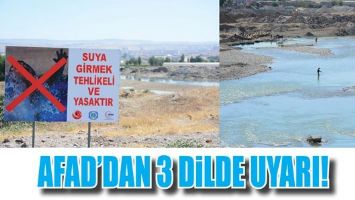 AFAD&rsquo;DAN 3 DİLDE UYARI!