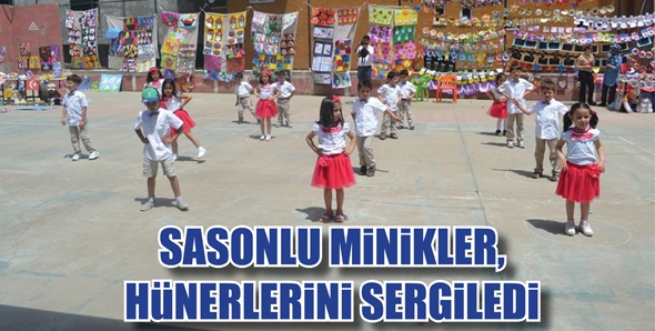 SASONLU MİNİKLER, H&Uuml;NERLERİNİ SERGİLEDİ