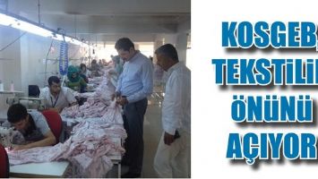 KOSGEB, TEKSTİLİN &Ouml;N&Uuml;N&Uuml; A&Ccedil;IYOR