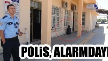 POLİS, ALARMDAYDI