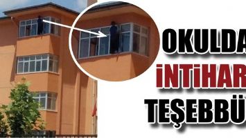 OKULDA İNTİHARA TEŞEBB&Uuml;S!
