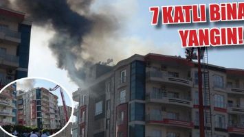 7 KATLI BİNADA YANGIN!