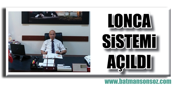 LONCA SİSTEMİ A&Ccedil;ILDI