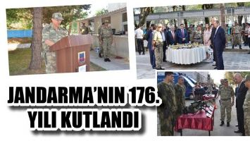 JANDARMA&rsquo;NIN 176. YILI KUTLANDI