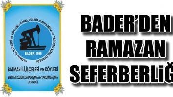 BADER&rsquo;DEN RAMAZAN SEFERBERLİĞİ