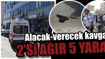 ALACAK-VERECEK KAVGASI: 2&rsquo;Sİ AĞIR 5 YARALI