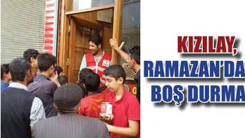 KIZILAY, RAMAZAN&rsquo;DA DA BOŞ DURMADI