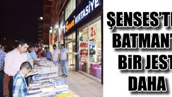 ŞENSES&rsquo;TEN BATMAN&rsquo;A BİR JEST DAHA