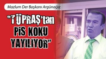 &ldquo;T&Uuml;PRAŞ&rsquo;TAN PİS KOKU YAYILIYOR&rdquo;