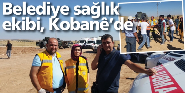 BELEDİYE SAĞLIK EKİBİ, KOBAN&Ecirc;&rsquo;DE