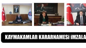 KAYMAKAMLAR KARARNAMESİ İMZALANDI