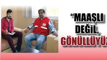 &ldquo;MAAŞLI DEĞİL, G&Ouml;N&Uuml;LL&Uuml;Y&Uuml;Z&rdquo;