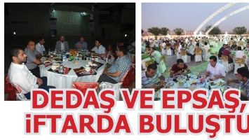 DEDAŞ VE EPSAŞ, İFTARDA BULUŞTU