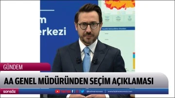 AA Genel M&uuml;d&uuml;r&uuml;nden Se&ccedil;im A&ccedil;ıklaması