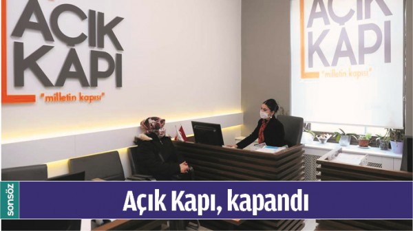 A&Ccedil;IK KAPI, KAPANDI