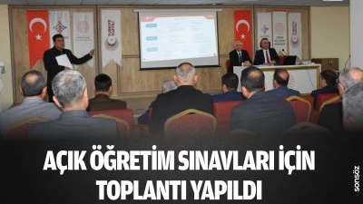 A&ccedil;ık &ouml;ğretim sınavları i&ccedil;in toplantı yapıldı