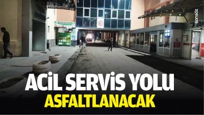 Acil servis yolu asfaltlanacak