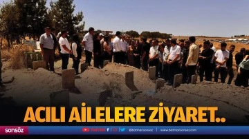 Acılı ailelere ziyaret..