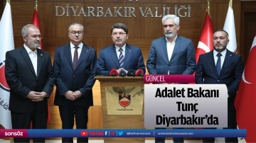 Adalet Bakanı Tun&ccedil;, Diyarbakır&rsquo;da