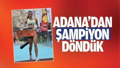 Adana'dan şampiyon d&ouml;nd&uuml;k