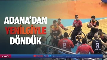 Adana&rsquo;dan yenilgiyle d&ouml;nd&uuml;k