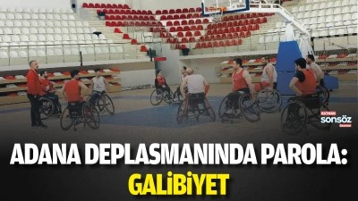 Adana deplasmanında parola: galibiyet