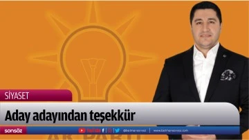 Aday adayından teşekk&uuml;r