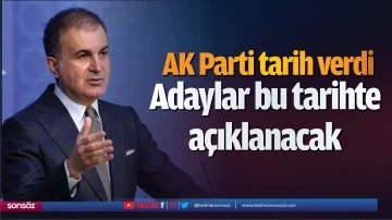 Adaylar bu tarihte a&ccedil;ıklanacak
