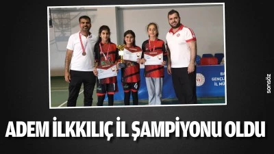 Adem İlkkılı&ccedil; İl Şampiyonu Oldu