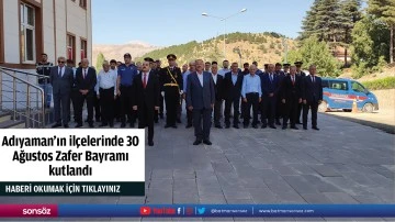 Adıyaman'ın il&ccedil;elerinde 30 Ağustos Zafer Bayramı kutlandı
