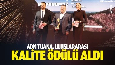 ADN Tuana, uluslararası kalite &ouml;d&uuml;l&uuml; aldı