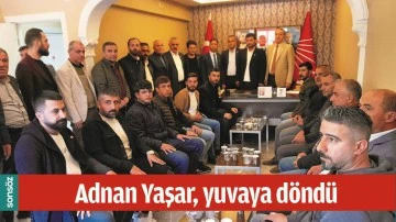 ADNAN YAŞAR, YUVAYA D&Ouml;ND&Uuml;