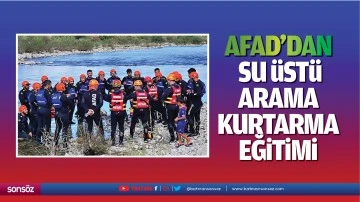 AFAD'dan su &uuml;st&uuml; arama kurtarma eğitimi