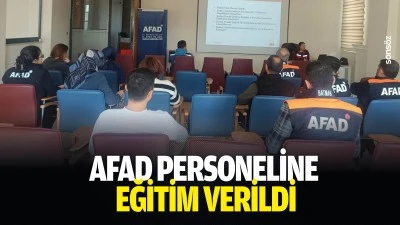 AFAD personeline eğitim verildi