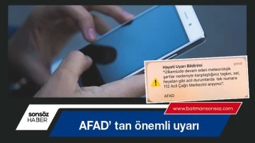 AFAD&rsquo; tan &ouml;nemli uyarı