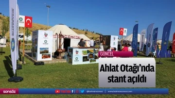 Ahlat Otağı&rsquo;nda stant a&ccedil;ıldı