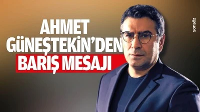 Ahmet G&uuml;neştekin&rsquo;den barış mesajı