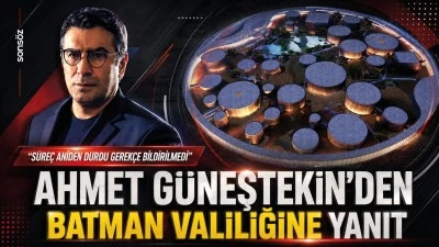 Ahmet G&uuml;neştekin&rsquo;den Batman Valiliğine yanıt: &ldquo;S&uuml;re&ccedil; Aniden Durdu, Gerek&ccedil;e Bildirilmedi&rdquo;