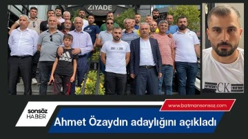 Ahmet &Ouml;zaydın adaylığını a&ccedil;ıkladı